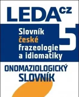 Slovník české frazeologie a idiomatiky 5, 2. vydání - František Čermák