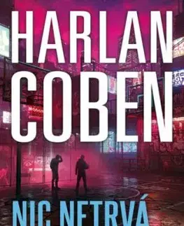 Nic netrvá věčně - Harlan Coben