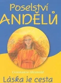 Poselství andělů - Heynold Constanze