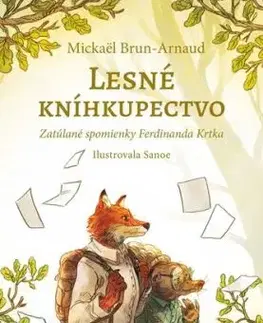 Lesné kníhkupectvo: Zatúlané spomienky Ferdinanda Krtka - Mickaël Brun-Arnaud