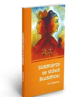 Siddharta se stáva Buddhou - Sri Chinmoy