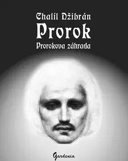 Prorok Prorokova záhrada - Chalíl Džibrán