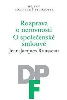 Rozprava o nerovnosti. O společenské smlouvě - Jacques-Jean Rousseau