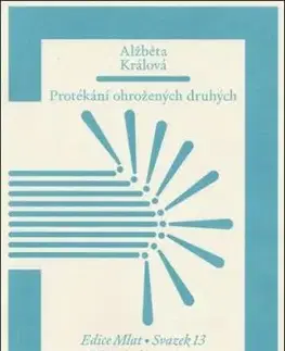 Protékání ohrožených druhých - Alžběta Králová