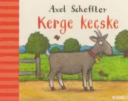 Kerge Kecske - Axel Scheffler