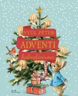 Nyúl Péter adventi kalendáriuma - Beatrix Potter