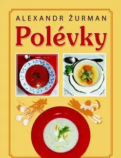 Polévky - Alexandr Žurman
