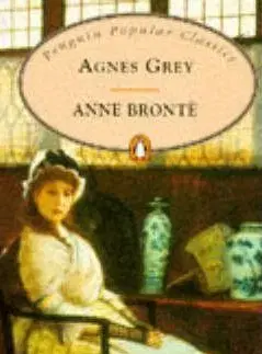 Agnes Grey (Penguin Popular Classics) - Anne Brontëová