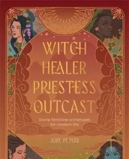 Witch, Healer, Priestess, Outcast - Julie Peters