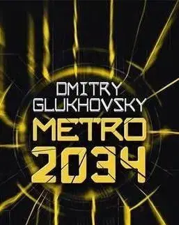 Metro 2034 - Dmitry Glukhovsky