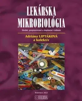 Lekárska mikrobiológia (2. vydanie) - Adriana Liptáková