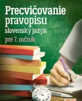 Precvičovanie pravopisu pre 7. ročník ZŠ