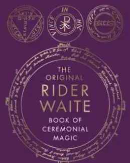 The Book Of Ceremonial Magic - Waite A.E.