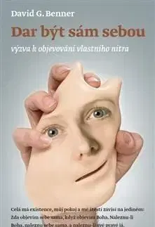 Dar být sám sebou - David G. Benner, Dan Drápal