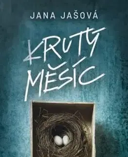 Krutý měsíc - Jana Jašová