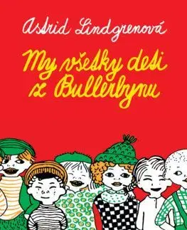 My všetky deti z Bullerbynu - Astrid Lindgren