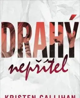 Drahý nepřítel - Kristen Callihan