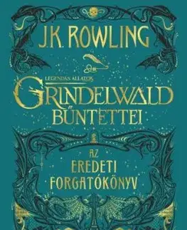 Legendás állatok: Grindelwald bűntettei (puha táblás) - Joanne K. Rowling
