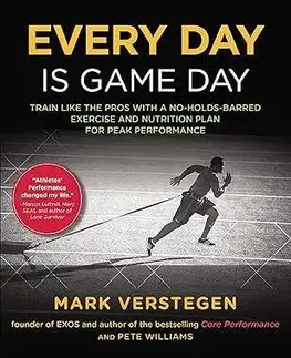 Every Day is Game Day - Mark Verstegen, Peter Williams