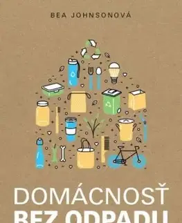 Domácnosť bez odpadu - Bea Johnson