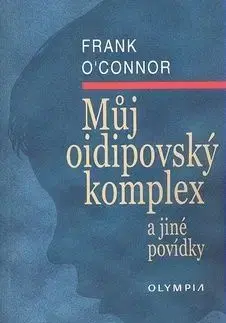 Můj oidipovský komplex - O´Connor Frank