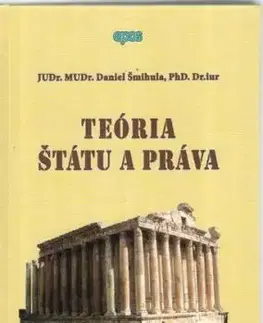 Teória štátu a práva - Daniel Šmihula