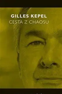 Cesta z chaosu - Gilles Kepel