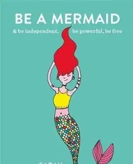 Be a Mermaid - Sarah Fordová