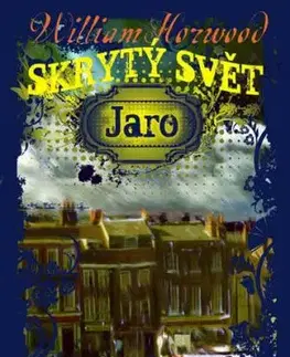 Skrytý svět Jaro - William Horwood