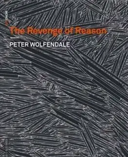 The Revenge of Reason - Peter Wolfendale, Ray Brassier