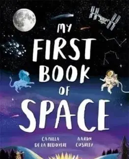 My First Book of Space - Camilla De la Bédoyere