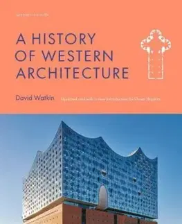 A History of Western Architecture, Seventh Edition - David Watkin