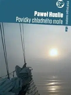 Příběhy chladného moře - Pawel Huelle