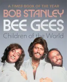 Bee Gees: Children of the World - Bob Stanley