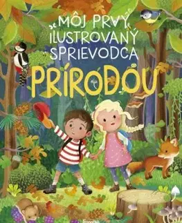 Môj prvý ilustrovaný sprievodca prírodou