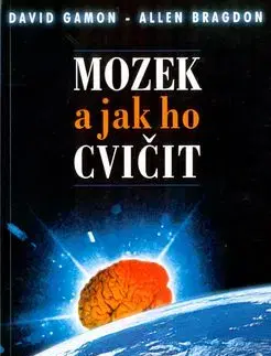 Mozek a jak ho cvičit - David Gamon