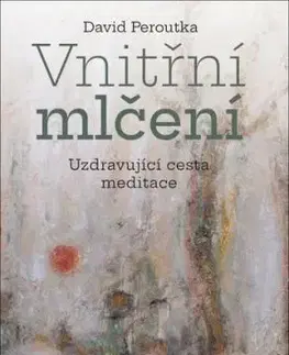 Vnitřní mlčení - David Peroutka