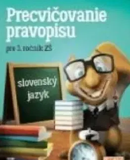 Precvičovanie pravopisu 3, 2.vydanie