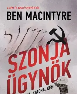 Szonja ügynök - Ben Macintyre
