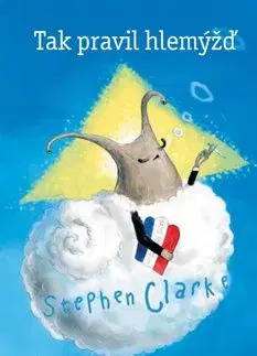 Tak pravil hlemýžď - Stephen Clarke
