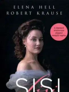 Sisi - Elátkozott eljegyzés - Elena Hell, Robert Krause