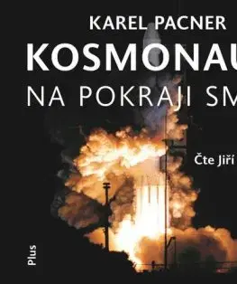 Kosmonauti na pokraji smrti - audiokniha - Karel Pacner