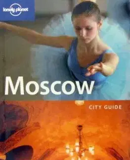 Moscow (Lonely Planet City Guide) - Mara Vorhees