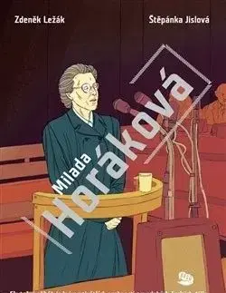 Milada Horáková - Štěpánka Jislová, Zdeněk Ležák, Štěpánka Jislová