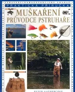 Muškaření Průvodce pstruhaře - Gathercole Peter
