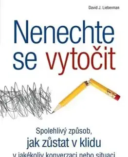Nenechte se vytočit - David J. Lieberman