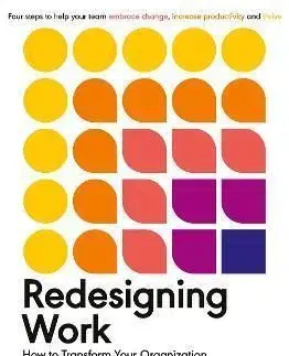 Redesigning Work - Lynda Gratton