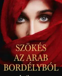 Szökés az arab bordélyból - Laila Shukri
