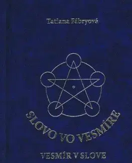 Slovo vo vesmíre, vesmír v slove - Tatiana Fábryová