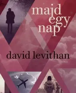 Majd egy nap (Every day-sorozat 3. rész) - David Levithan